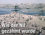 Baustelle am Assuan-Staudamm