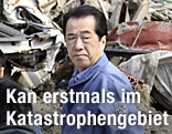 Japans Premierminister Naoto Kan besucht das Katastrophengebiet