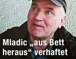 Ratko Mladic nach seiner Verhaftung