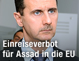 Der 	syrischer Machthaber Baschar al-Assad mit ernster Miene