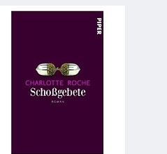 © Piper Buchcover "Schoßgebiete" von Charlotte Roche