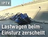 Zerschellter LKW und eingestürzte Brücke