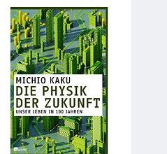 © Rowohlt Buchcover "Die Physik der Zukunft" von Michio Kaku