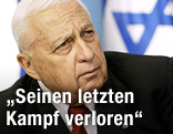 Der fr&uuml;here israelische Ministerpr&auml;sident Ariel Scharon