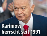 Usbekistans Präsident Islam Karimow