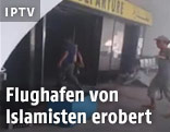 Islamisten gehen ins Flughafengebäude