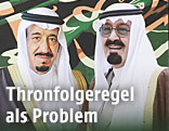 Prinz Salman und König Abdullah auf einem Plakat