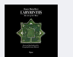 © Giovanni Ricci Franco Maria Mariotti Cover des Buchs "Labyrinths: The Art of the Maze"