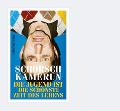 © Ullstein Verlag Buchcover von Schorsch Kameruns "Die Jugend ist die schönste Zeit des Lebens"