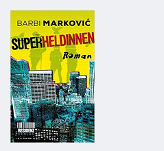 © Residenz Buchcover von "Barbi Markovic: Superheldinnen"