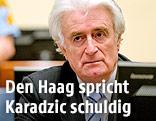 Der ehemalige Präsident der bosnischen Serben, Radovan Karadzic, vor dem UNO-Tribunal