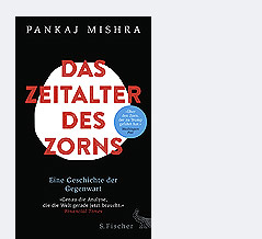 Cover des Buches "Das Zeitalter des Zorns" von Pankaj Mishra