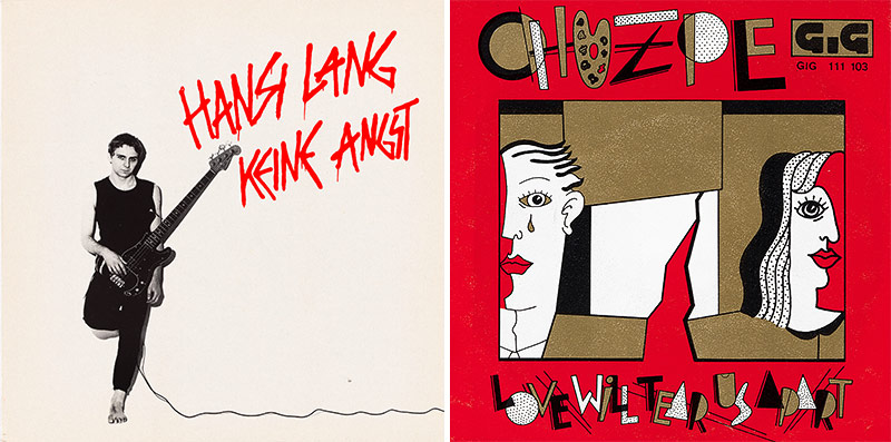 Hansi Lang, Keine Angst LP, 1983 und Chuzpe, Love will tear us apart, Single, 1980