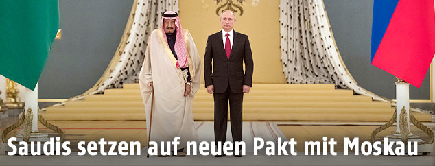 König Salman (Saudi Arabien), Wladimir Putin (Russland)